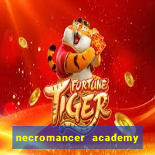 necromancer academy and the genius summoner 52